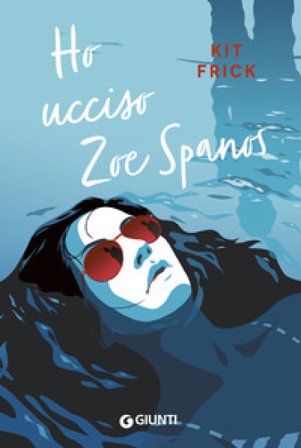 Ho ucciso Zoe Spanos Kit Frick