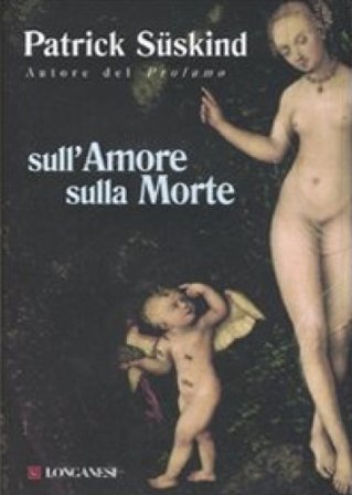 Sull'amore sulla morte Patrick Suskind