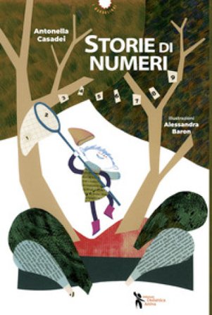 Storie di numeri. Ediz. a colori Antonella Casadei