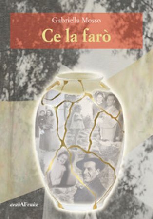 Ce la farò Gabriella Mosso
