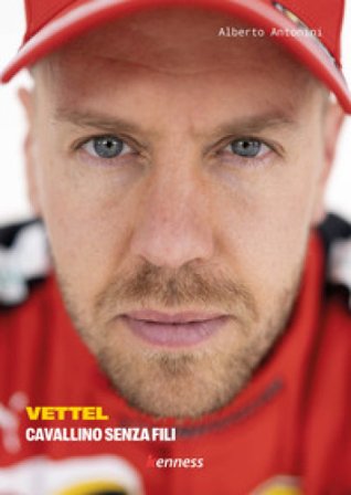 Vettel. Cavallino senza fili Alberto Antonini