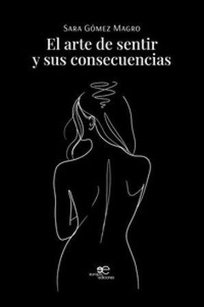 El arte de sentir y sus consecuencias Sara Gómez Magro