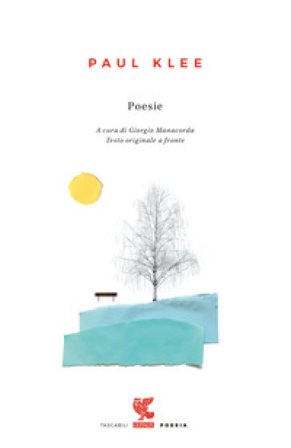 Poesie. Testo tedesco a fronte. Ediz. bilingue Paul Klee