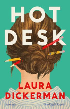 Hot desk. Ediz. italiana Laura Dickerman