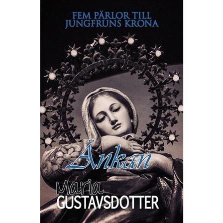 Fem Pärlor Till Jungfruns Krona. Änkan 9789176948415