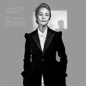 De l'amour mais quelle drole d'idee Charlotte Rampling