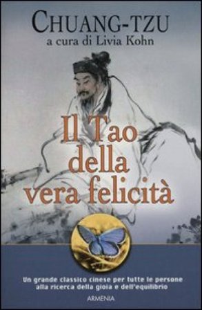 Il Tao della vera felicità Chuang-Tzu