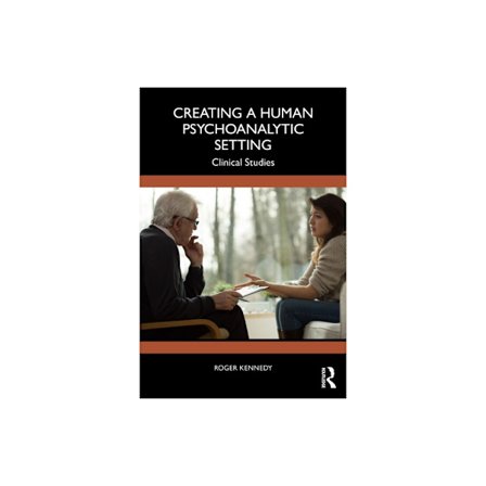 Creating a Human Psychoanalytic Setting (häftad, eng)