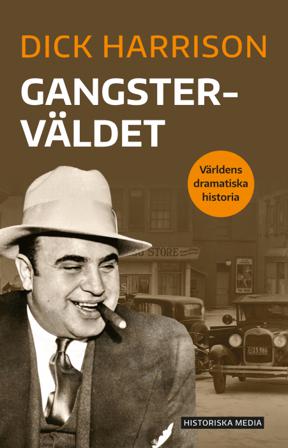Gangsterväldet - Bok av Dick Harrison - Danskt band