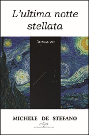 L'ultima notte stellata Michele De Stefano