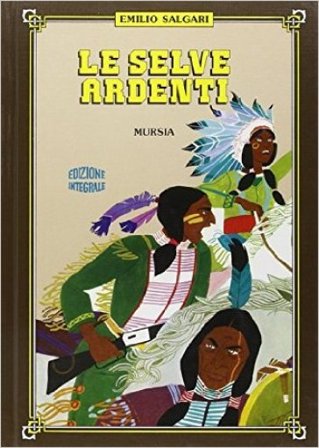 Le selve ardenti Emilio Salgari