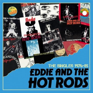 The singles 1976-1985 Eddie & The Hot Rods