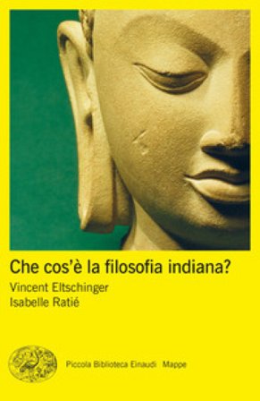 Che cos'è la filosofia indiana? Vincent Eltschinger