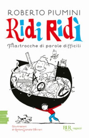 Ridi ridì. Filastrocche di parole difficili. Ediz. a colori Roberto Piumini