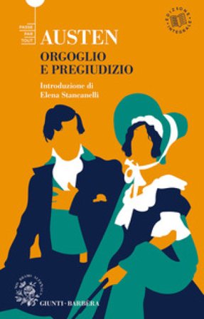 Orgoglio e pregiudizio. Ediz. integrale Jane Austen