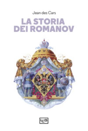 La storia dei Romanov Jean Des Cars