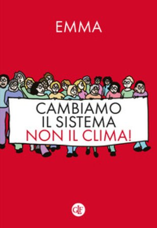 Cambiamo il sistema, non il clima! Emma