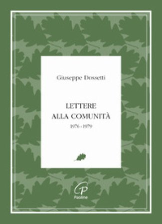 Lettere alla comunità. 1976-1979 Giuseppe Dossetti