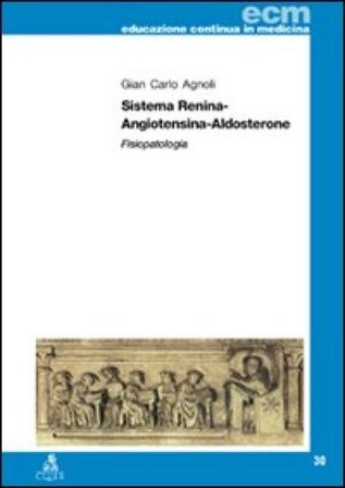 Sistema renina-angiotensina-aldosterone. Fisiopatologia Gian Carlo Agnoli