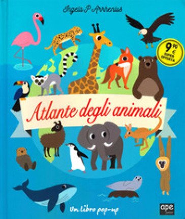 Atlante degli animali. Ediz. a colori Ingela P. Arrhenius