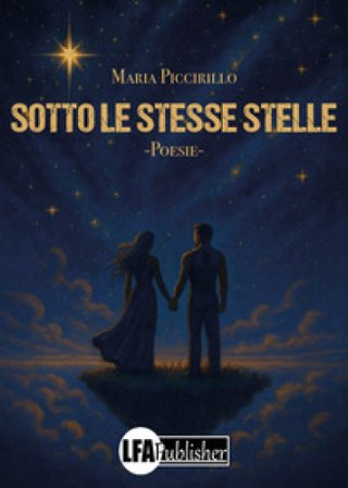 Sotto le stesse stelle Maria Piccirillo