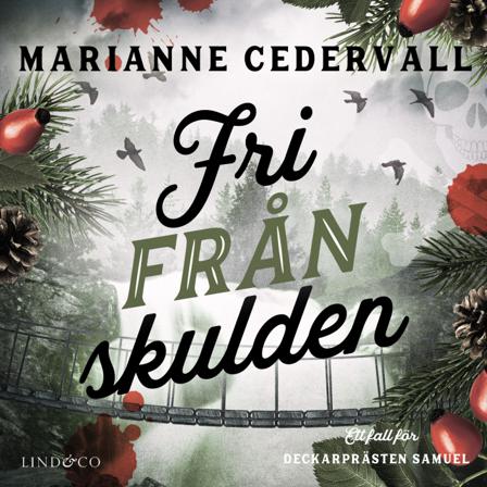 Fri från skulden - Bok av Marianne Cedervall - CD-Audio