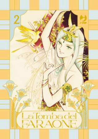 La tomba del faraone. Vol. 2 Keiko Takemiya