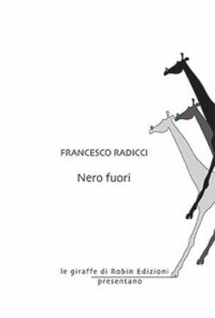 Nero fuori Francesco Radicci