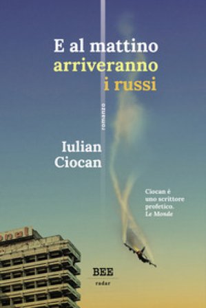 E al mattino arriveranno i russi Iulian Ciocan
