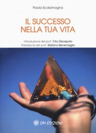 Il successo nella tua vita Paola Scalamogna