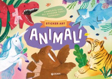 Animali sticker art. Ediz. a colori