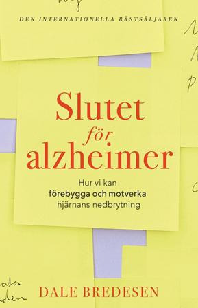 Slutet för alzheimer : Hur vi kan förebygga och motverka hjärnans nedbrytni - Bok av Dale Bredesen - Kartonnage