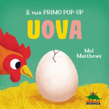 Uova. Il mio primo pop-up. Ediz. a colori Mel Matthews