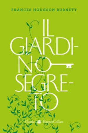 Il giardino segreto Frances Eliza Hodgson Burnett