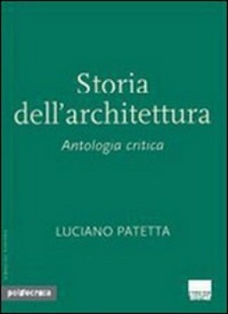 Storia dell'architettura Luciano Patetta