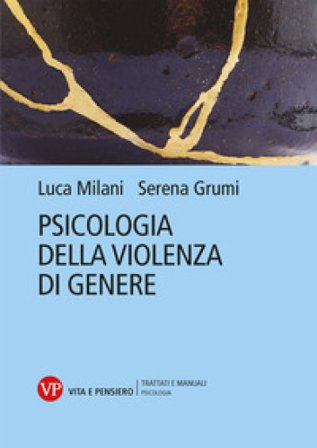 Psicologia della violenza di genere Serena Grumi