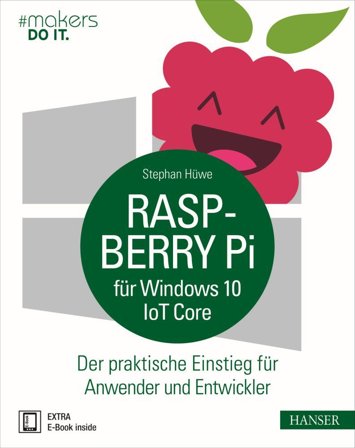 Hanser Verlag "Raspberry Pi für Windows 10 IoT Core" Hanser Verlag Buch - 192 Seiten inkl. E-Book
