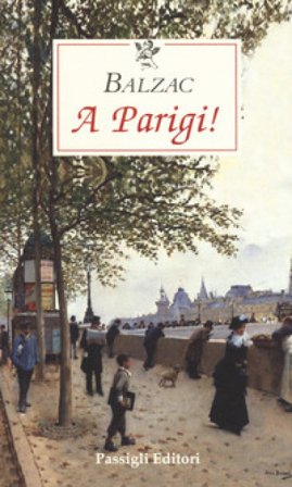 A Parigi! Honoré de Balzac