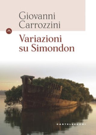 Variazioni su Simondon Giovanni Carrozzini