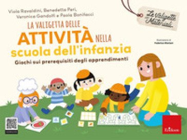 La valigetta delle attività nella scuola dell'infanzia. Giochi sui prerequisiti degli apprendimenti. Con Prodotti vari Paola Bonifacci