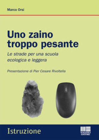 Uno zaino troppo pesante Marco Orsi