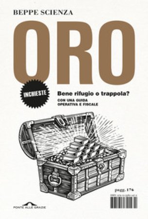 Oro. Bene rifugio o trappola? Beppe Scienza