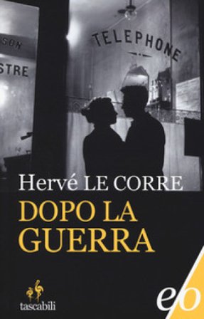 Dopo la guerra Hervé Le Corre