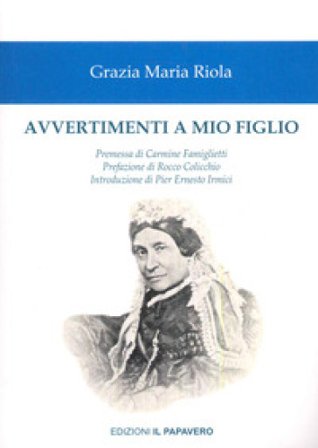 Avvertimenti a mio figlio Grazia Maria Riola