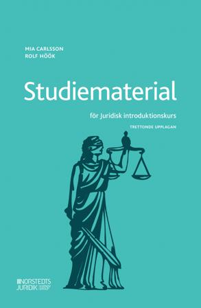 Studiematerial för Juridisk introduktionskurs - Bok av Rolf Höök & Mia Carlsson - Häfte