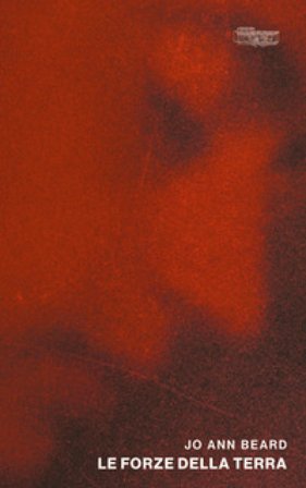 Le forze della terra Jo Ann Beard
