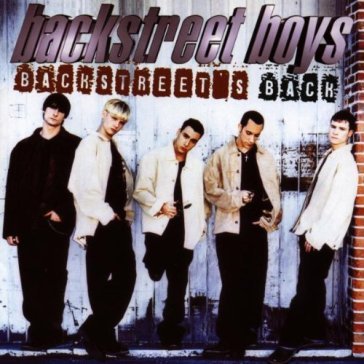 Backstreet's back Backstreet Boys