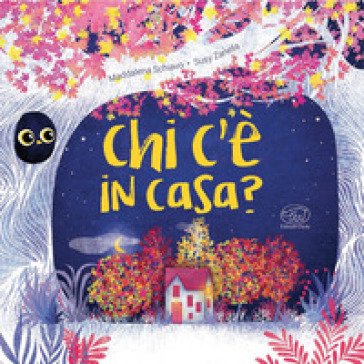 Chi c'è in casa? Ediz. a colori Maddalena Schiavo
