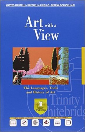 Art with a view. Ediz. plus. Per il Liceo artistico. Con e-book. Con espansione online Matteo Martelli