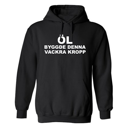 Öl Byggde Denna Vackra Kropp - Hoodie / Tröja - HERR
